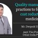 Quality manufacturing practices to fortify the cost reduction of medicines